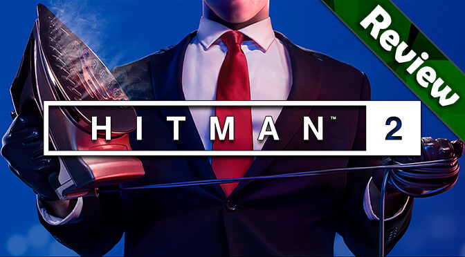 Hitman 2 Demo Lets You Play the First Mission for Free Right Now
